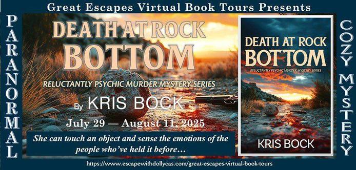 The book cover for Death at Rock Bottom shows a rocky path with a hill and spooky sunset in the background. It is part of The Reluctant Psychic Murder Mystery series by Kris Bock. The background for the image is taken from the book. Text shares blog tour dates of July 29-August 11.