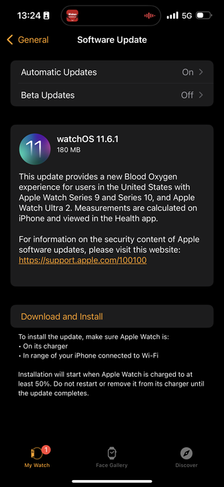 Screenshot of the Watch app showing 11.6.1 as available.

The release notes read:

watchOS 11.6.1
180 MB
This update provides a new Blood Oxygen experience for users in the United States with Apple Watch Series 9 and Series 10, and Apple Watch Ultra 2. Measurements are calculated on iPhone and viewed in the Health app.
- - -
Capture d'écran de l'application Watch montrant 11.6.1 comme disponible.

Les notes de version se lisent comme suit :

watchOS 11.6.1

180 Mo

Cette mise à jour offre une nouvelle expérience d'oxygène dans le sang aux utilisateurs des États-Unis équipés de l'Apple Watch Series 9 et Series 10, et de l'Apple Watch Ultra 2. Les mesures sont calculées sur l'iPhone et affichées dans l'app Santé.
