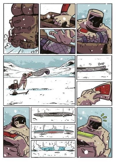 The character scrambled to unpack their backpack and throws a large round metallic sheet on the snow. they start to press buttons on their arm display. the round metallic sheet appears to heat up and slowly sinks into the snow covered ground. The very last panel shows the arm display on the character change from red to green to indicate the job has finished.