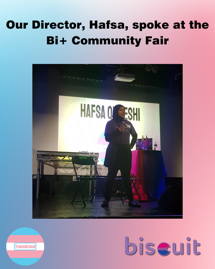 Image of our Director Hafsa (dressed all in black with a blue hijab) standing on stage at Bi+ Community Fair.

Text reads: Our director, Hafsa, spoke at the Bi+ Community Fair