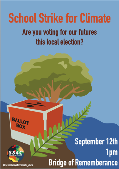 A poster advertising the School Strike for Climate march in Ōtautahi-Christchurch this Friday. On the poster there's a picture of a tree and a fern and an election ballot box, and it says "Are you voting for our futures this local election?". The school students organising the march have been pasting these posters up around the town.