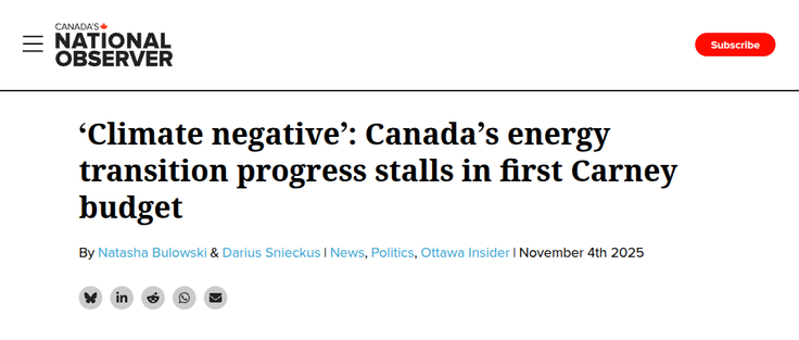 A headline from the National Observer, reading "‘Climate negative’: Canada’s energy transition progress stalls in first Carney budget"