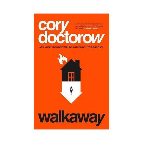 The cover of Cory Doctorow'a Walkaway. It has a bright orange background, and two houses stacked on top of each other in reverse. The black house, facing the right way up, is on fire. The white house, facing upside down, has a feminine figure in the centre strutting towards the reader.