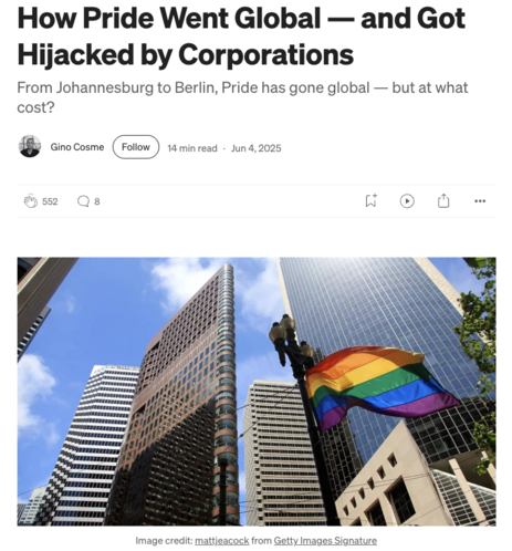 Screenshot of a story by Gino Cosme with title “How Pride Went Global — and Got Hijacked by Corporations” and a photo of a Pride flag flying on a light pole with skyscrapers in the background