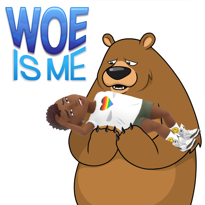 A cartoon grizzly bear holding me a Black woman in tee shirt and short took defeated. Caption reads: Woe is me.